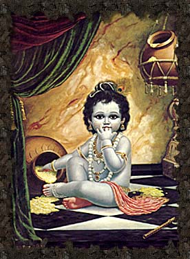 [Lord Krishna, the butter thief]